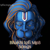 Bhakti Lofi Mp3 Songs
