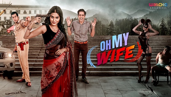 Oh My Wife (2023) [Season 1] Hindi 1080p | 720p | HEVC | 480p WEB-HDRip x264 AAC DD 2.0 [EP 1 TO 8 ADDED]