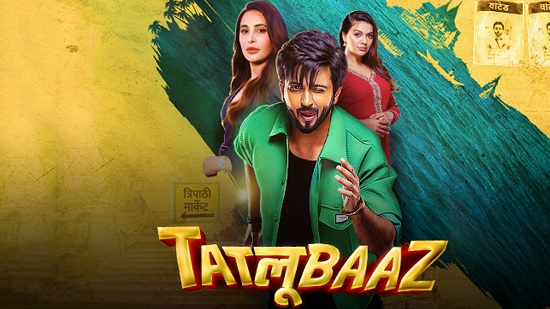 Tatlubaaz (2023) [Season 1] Hindi 1080p | 720p | HEVC | 480p WEB-HDRip x264 AAC DD 2.0 Esubs [EP 1 TO 7 ADDED]